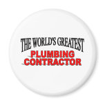 The World's Greatest Plumbing Contractor magnets