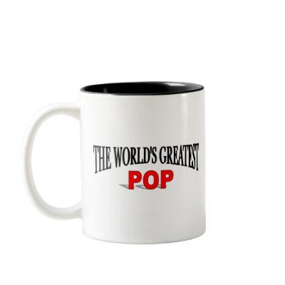 The World's Greatest Pop Coffee Mug by theworldsgreatest