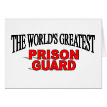 The World's Greatest Prison Guard Card