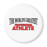The World's Greatest Professional Athlete magnets