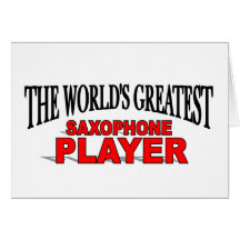 The World's Greatest Saxophone Player Card