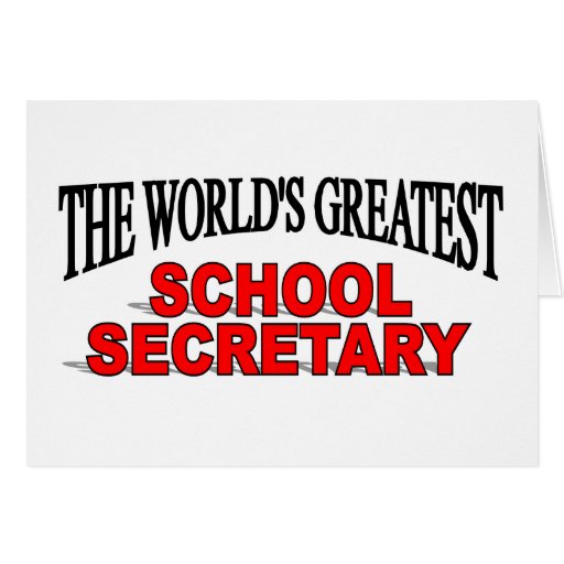 The World's Greatest School Secretary Greeting Card