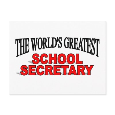 The World's Greatest School Secretary Post Card by theworldsgreatest