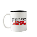 The World's Greatest Stucco Contractor mugs