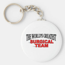 The World's Greatest Surgical Team Keychains