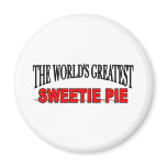 The World's Greatest Sweetie Pie magnets