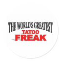 The World's Greatest Tatoo Freak stickers