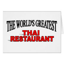 The World's Greatest Thai Restaurant Greeting Cards
