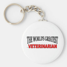 The World's Greatest Veterinarian Key Chains