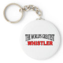 The World's Greatest Whistler keychains