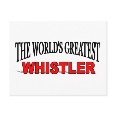 The World's Greatest Whistler Post Cards by theworldsgreatest