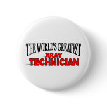 The World's Greatest Xray Technician buttons
