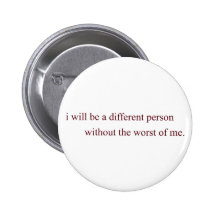 the worst of me button