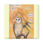 The Yellow Rose, and the Dainty Owl Refrigerator Magnets
