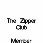 The Zipper Club      Member embroidered shirts