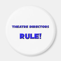 Theatre Directors Rule! Magnets