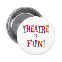 Theatre is Fun Pinback Buttons
