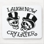 Theatre Masks Laugh Now Cry Later mousepads