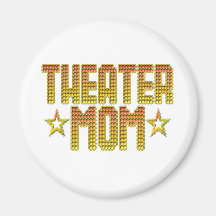 Theatre Mum Refrigerator Magnet