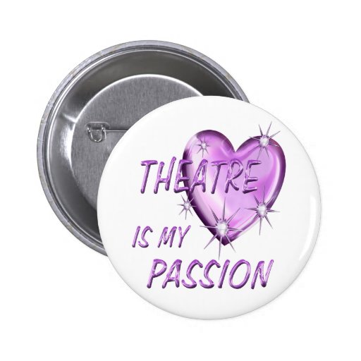THEATRE PASSION BUTTON