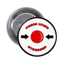 "theCUBICLE" Press When Stressed Button