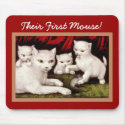 Their First Mouse! mousepads