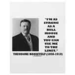 Theodore Roosevelt I'm As Strong As A Bull Moose flyers