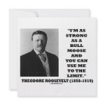 Theodore Roosevelt I'm As Strong As A Bull Moose invitations