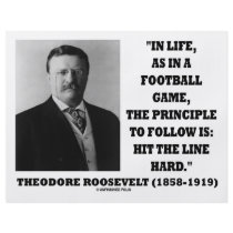 Theodore Roosevelt Life Football Game Hit Line
