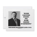 Theodore Roosevelt No Man Justified In Doing Evil invitations