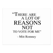 There are a lot of reasons not to vote for me post cards