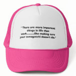 " There are more important things in life than ... hats