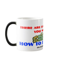 There are times in life when you need to learn.. coffee mugs