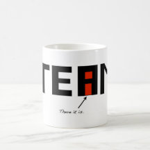 There is an i in "team" coffee mugs