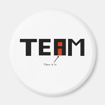 There is an i in "team" magnets
