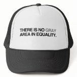 THERE IS NO GRAY AREA IN EQ hats
