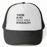 THERE IS NO GRAY AREA IN EQ hats