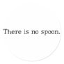 There is no spoon