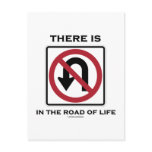 There Is No U-Turn In The Road Of Life