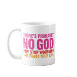 There Is Probably No God mugs