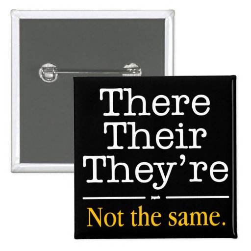 There, Their and They're. Button