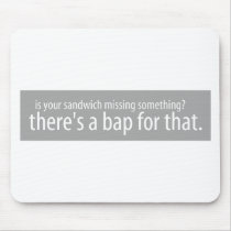 theres a bap for that mouse pad