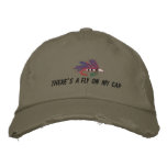 THERE'S A FLY ON MY CAP embroidered hats
