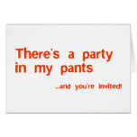 Theres a party in my pants cards