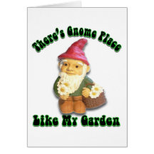 There's Gnome Place Like My Garden Blank Card