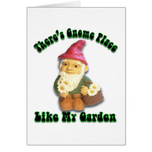 There's Gnome Place Like My Garden Gifts Greeting Cards