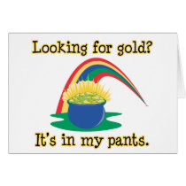 There's Gold in My Pants cards