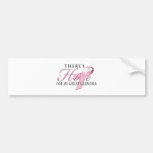 There's Hope for Breast Cancer Great Grandma Bumper Sticker