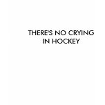 THERE'S NO CRYING IN HOCKEY, 87 t-shirts
