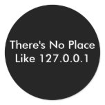 There's No Place Like 127.0.0.1 stickers